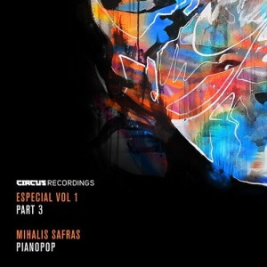 Mihalis Safras - Especial Vol.1, Pt.3 [CIRCUS097C]