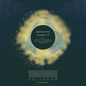 Monococ - Runway 45 [BLRM052]