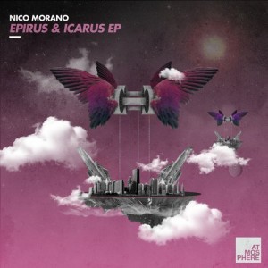 Nico Morano - Epirus & Icarus [ATMEP055]