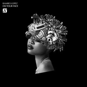 Ramiro Lopez, Juliet Fox - On Your Face [NMW121]