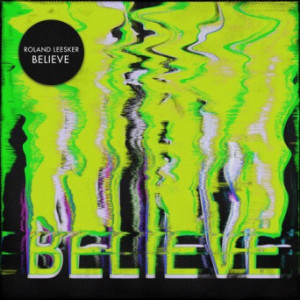 Roland Leesker - Believe [GPM509]
