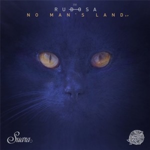Rudosa - No Man's Land EP [SUARA350]