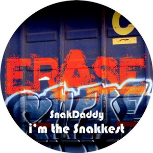 SnakDaddy - I'm The Snakkest [ER497]