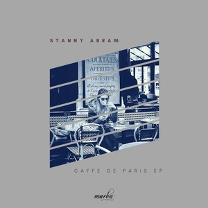 Stanny Abram - Caffe de Paris EP [MRB189]