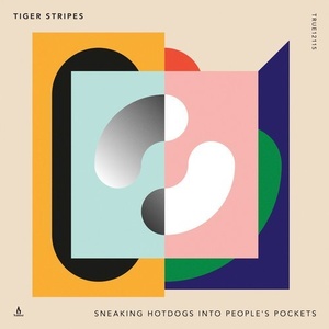 Tiger Stripes - Sneaking Hotdogs into People’s Pockets [TRUE12115]