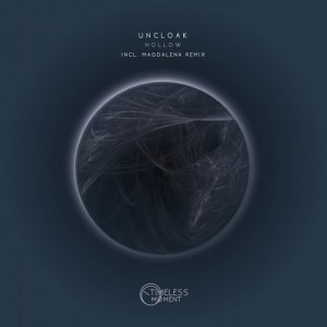 Uncloak - Hollow [TM045]