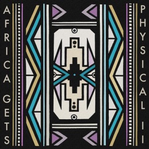 Africa Gets Physical, Vol. 2 [GPMCD209]