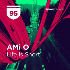 AMi O - Life Is Short [HWD95]