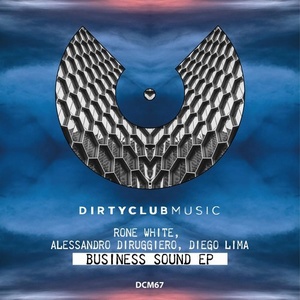 Alessandro Diruggiero, Diego Lima, Rone White - Business Sound Ep [DCM67]