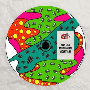 Alex Loco, Antonio Ariano - Violetta EP [CAT288427]