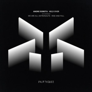 Andre Sobota - Held Over (Particles Edition) [PSI1909]