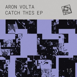 Aron Volta - Catch This EP [PIV015]