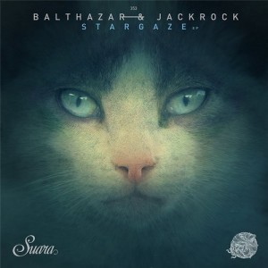 Balthazar & JackRock - Stargaze EP [SUARA353]