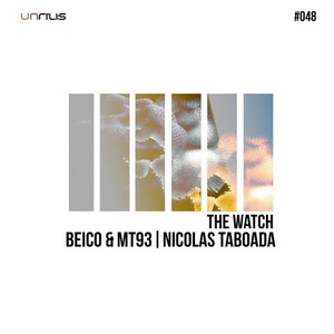 Beico & Mt93, Nicolas Taboada - The Watch [UNRILIS048]