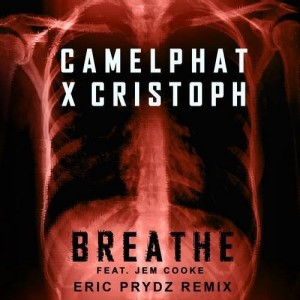 CamelPhat, Cristoph, Jem Cooke - Breathe (Eric Prydz Remix) [G010004083775G]