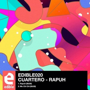 Cuartero - Rapuh [EDIBLE020]