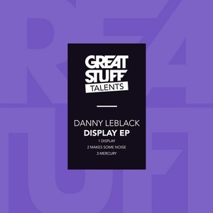 Danny Leblack - Display EP [GST006]