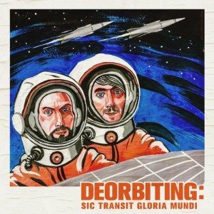 Deorbiting - Sic Transit Gloria Mundi [SVT247]