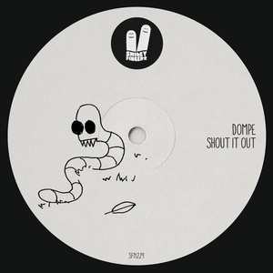 Dompe - Shout It Out [SFN229]