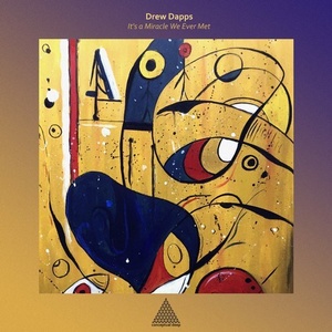 Drew Dapps - It's a Miracle We Ever Met [CND044]