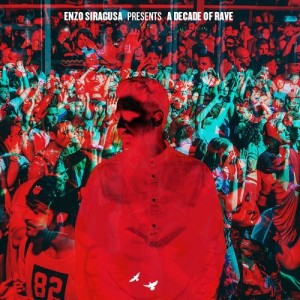Enzo Siragusa - A Decade of Rave [FUSE10LP1]