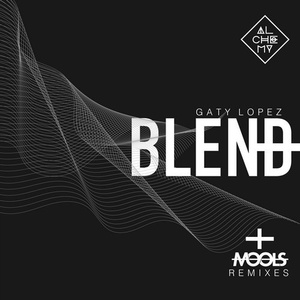Gaty Lopez - Blend [ALCDG127]