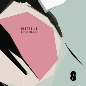 Giovanni Molinaro - Merveille [ACHT040D]