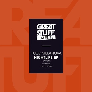 Hugo Villanova - Nightlife EP [GST007]