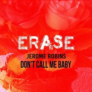 Jerome Robins - Don't Call Me Baby [ER502]