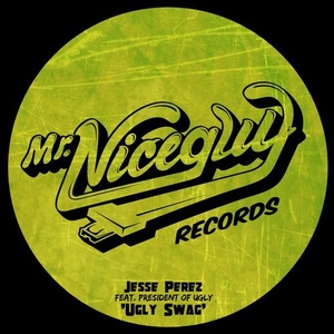 Jesse Perez, President Of Ugly - Ugly Swag [MNG68]