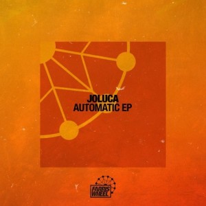 Joluca, Travis Emmons, Daniela - Automatic EP [FWR155]