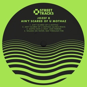 Jozef K - Ain't Scared Of U Mothaz [WO053]