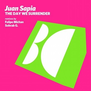 Juan Sapia - The Day We Surrender [BALKAN0558]