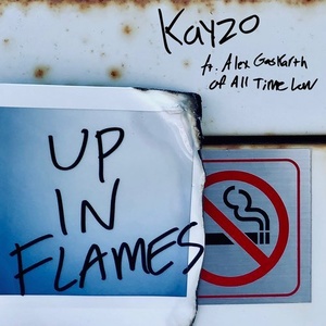 Kayzo, Alex Gaskarth - Up In Flames [UL00324]
