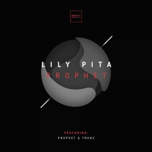 Lily Pita - Prophet [NOIR026]