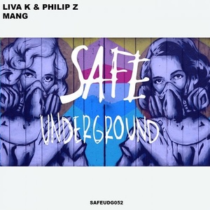 Liva K, Philip Z - Mang [SAFEUDG052]
