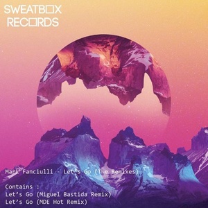 Mark Fanciulli - Let's Go Remix EP [SWEAT006]