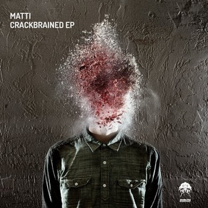 Matti (TR) - Crackbrained EP [BP8422019]