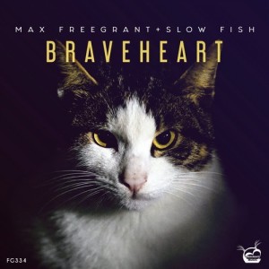 Max Freegrant - Braveheart [FG334]