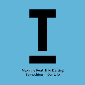 Maxinne - Something in Our Life [TOOL77201Z]