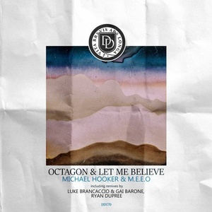 Michael Hooker, M.E.E.O - Octagon & Let Me Believe [DD170]