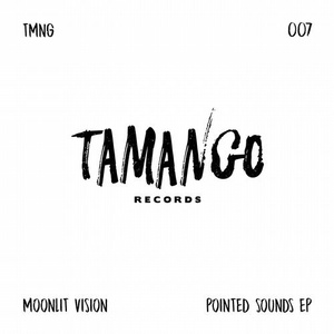 Moonlit Vision - Pointed Sounds EP [TMNG007]