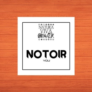Notoir - You [NATBLACK182]