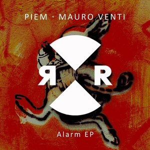 Piem, Mauro Venti - Alarm EP [RR2194]