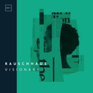 Rauschhaus - Visionary [NYC124]