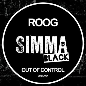 Roog - Out Of Control [SIMBLK161]