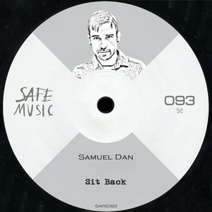 Samuel Dan - Sit Back EP [SAFE093B]
