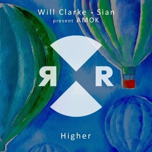 Sian, Will Clarke, Amok - Higher [RR2196]