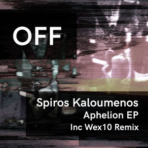Spiros Kaloumenos - Aphelion [OFF193]