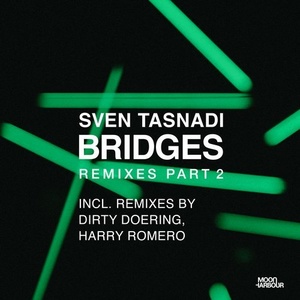 Sven Tasnadi, Supernova - Bridges Remixes, Pt. 2 [MHD058]